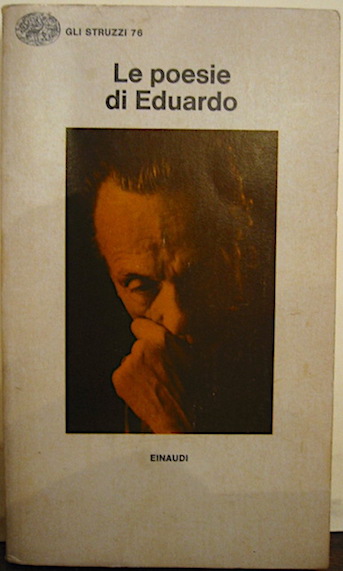 Eduardo De Filippo Le poesie di Eduardo 1975 Torino Einaudi